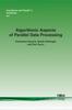Книга Algorithmic Aspects of Parallel Data Processing
