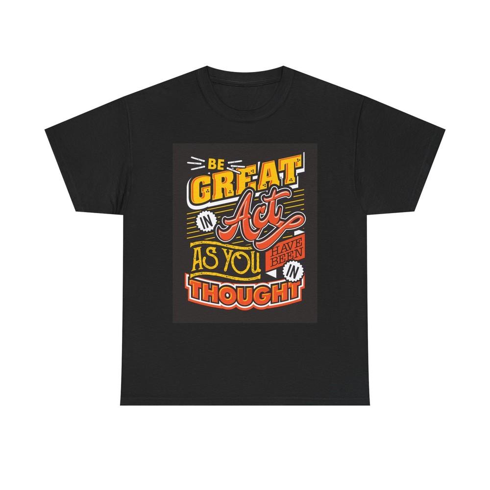 Be Great Graphic T Shirt Brand New Cotton Tee Unisex T-Shirt