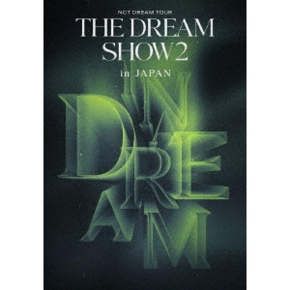 Nct DreAm Tour  The DreAm Show2  In A DreAm In jApAn