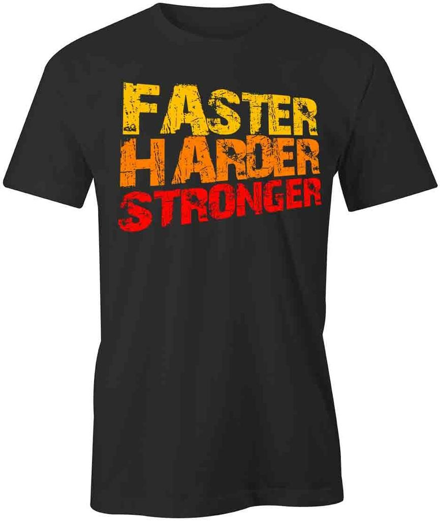FASTER HARDER STRONGER TShirt Tee Short-Sleeved Cotton CLOTHING S1BCA451