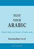 The Test Your Arabic Part Two (Intermediate Level) : 2 Book