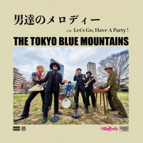 7-дюймовая пластинка TOKYO BLUE MOUNTAINS Mens Melody Lets Go Have A Par PWRC004 PW Records JPN 2018 Japan Blues