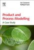 The Product and Process Modelling : A Case Study Approach Book