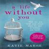 A Life Without You a Gripping and Emotional Pageturner About Love... 9781473613652