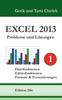 Книга Excel 2013. Probleme Und Loesungen. Band 1 : Dateifunktionen, Editierfunktionen, Formate & Formatierungen