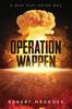Книга Operation Wappen A War That Never Was by Robert Maddock - Paperback