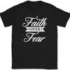 Faith Over Fear T-Shirt Christian Religious Bible Praise Worship Jesus God Tee