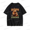 Cartoon Bobr Kurwa Tshirt High Quality 100 Cotton Short Sleeve Tee Tops Kurwa Bober Unisex Fashion Casual Tshirts Graphic Printed