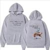 Nadie Sabe Lo Que Va Pasar Manana Hoodie Men Women Casual Fashion Hip Hop Streetwear Pullover Autumn Winter Fleece Sweatshirts