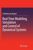 The Real Time Modeling, Simulation and Control of Dynamical Systems Book