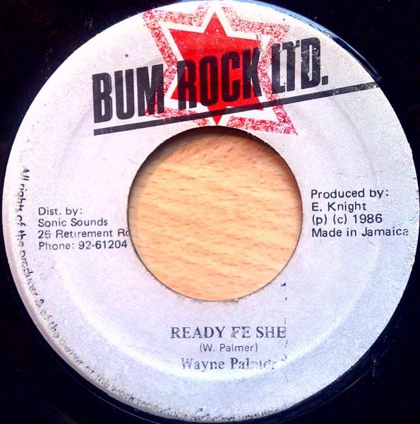 7-дюймовая пластинка WAYNE PALMER Ready Fe She NONE Bum Rock Ltd. 1986 Ямайка Регги Ска Даб Б/у