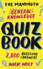 Книга The Mammoth General Knowledge Quiz Book : 2,800 Questions and Answers