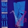 Виниловая пластинка MIKE ROSE Soul And Sax OLP025 ORBITONE 1987 UK Джаз Б/У