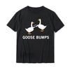 Funny Goosebumps Silly Goose T-Shirt Women Men Casual Commuter Tops Oversized  Pure Cotton Loose Tee Camisetas Custom