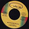 7inch Record VYBZ KARTEL / KWIK SILVAH - No Eye For An Eye / Peace Again NONE Nutt'n Tu Sup'm 2005 Jamaica Reggae, Ska & Dub Used