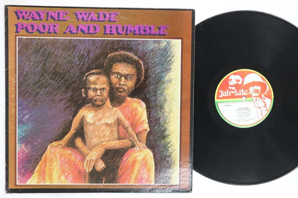 Виниловая пластинка WAYNE WADE Poor And Humble LLLP002 JAH LIFE 1982 США Регги Ска Даб Б/у