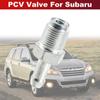 11810AA131 11810-AA131 PCV Valve Engine Accessories For Subaru Outback 2.5L Legacy 2.5L Impreza 2.5L Forester 2.5L Crosstrek 2.0L BRZ 2.0L 2011-2018