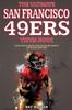 Книга The Ultimate San Francisco 49ers Trivia Book : A Collection of Amazing Trivia Quizzes and Fun Facts for Die-Hard 49ers Fans!