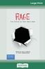 Книга Rage : True Stories by Teens About Anger (16pt Large Print Edition)