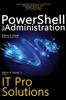 Книга Powershell For Administration It Pro Solutions Professional Reference Edition by William Stanek Jr. - Hardback