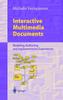 The Interactive Multimedia Documents : Modeling, Authoring, and Implementation Experiences : 1564 Book