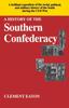 Книга History Of The Southern Confederacy by Clement Eaton - Paperback