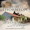 A Wing and a Prayer by Margaret Thornton Hardback Book 9780727889485