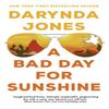 A Bad Day for Sunshine by Darynda Jones Paperback Book 9780349427171