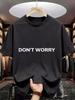 Unisex Black Crew Neck Tee Don T Worry Simple Letter Print Loose Oversized Short Sleeve Unisexs Streetwear Summer Casual Basic Top