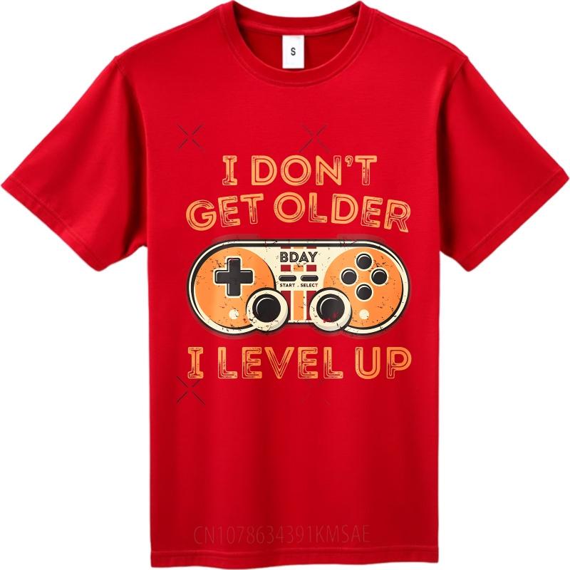 Summer tshirt male Rock Unisex Crew Neck tshirt Cotton I Dont Get Older I Level Up Trendy Unisex Tee shirt Graphic Workout tops