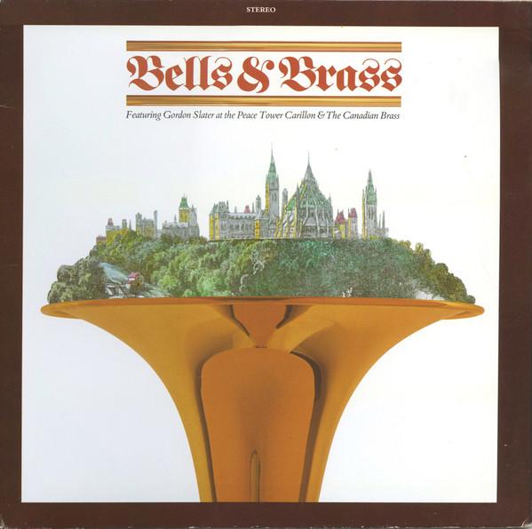 Виниловая пластинка GORDON SLATER THE CANADIAN BRASS Bells Brass Featuring Gordon Sla GD7371 Tapestry Record 1978 Канада Классика Б/у