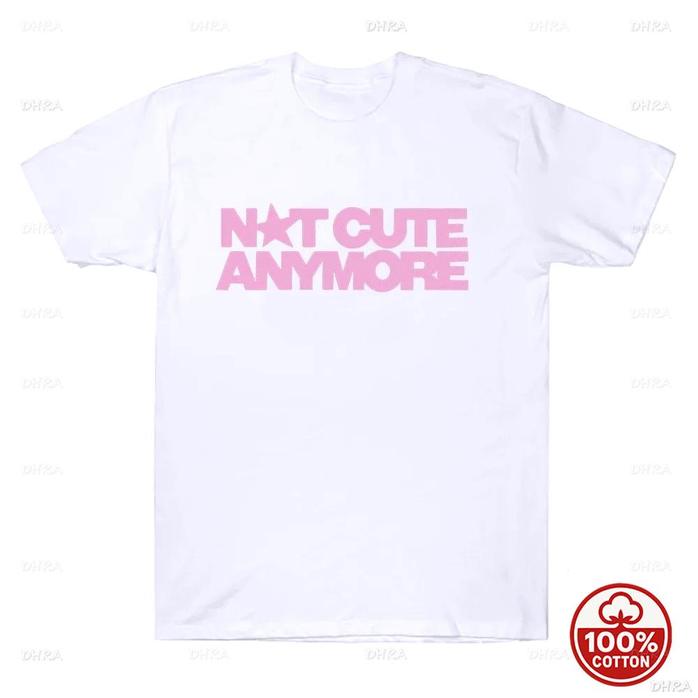 Not Cute Anymore T Shirts Girl Band Tshirt Korean Fashion 2026 Summer Soft Cotton Loose Short Sleeve Casual Funny Y2K Tee Tops