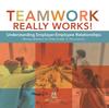 Книга Teamwork Really Works! : Understanding Employer-Employee Relationships Money Matters for Kids Grade 3 Economics