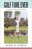 Книга Golf Fore Ever : A Guide for Beginners