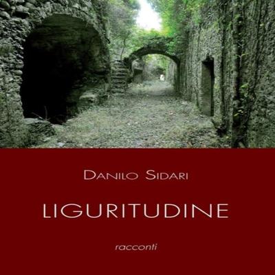 Liguritudine Данило Сидари Мягкая обложка 9780646943190