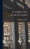 The Il Libro Del Cortegiano Book