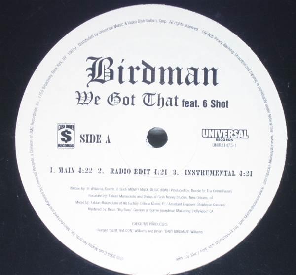 12-дюймовая пластинка BIRDMAN - We Got That Feat. 6 выстрелов UNIR214751 Наличные деньги Reco 2005 США Рэп и хип-хоп/R&B Б/у