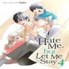 Hate Me But Let Me Stay Vol. 4 by Hijiki Paperback Book 9798891605541