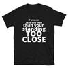 Stay Six Feet Away Funny Quarantine Shirt for Social Distancing Tee