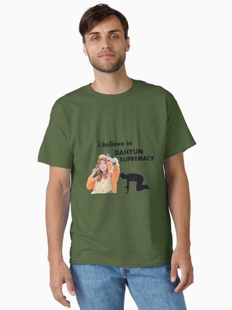 I Believe in Dahyun Supremacy Classic T-Shirt