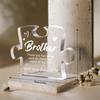 Best Brother Gift: Acrylic Block – Christmas/Birthday/Graduation (From Sister, Wedding Gift Option).