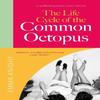 The Life Cycle of the Common Octopus by Emma Knight Hardback Book 9781529433951
