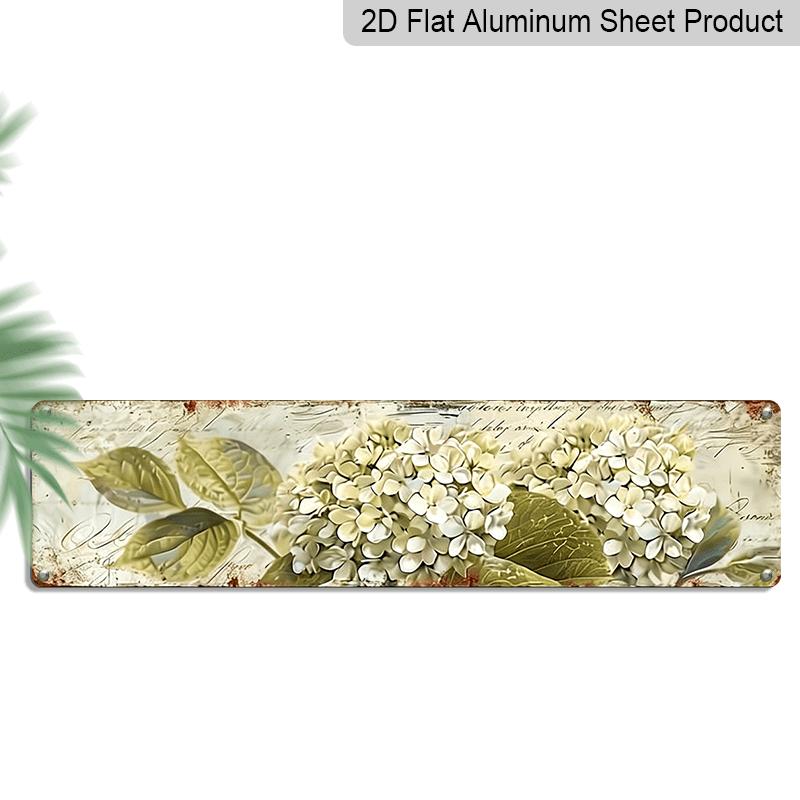 2D Flat, Vintage Hydrangea Metal Wall Art - 3.94 X 15.74inch, UV-Printed Alumium Decorative Sign with Realistic White Flowers and Green Leaves