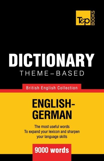 The Theme-based Dictionary British English-German - 9000 Words : 71 Book