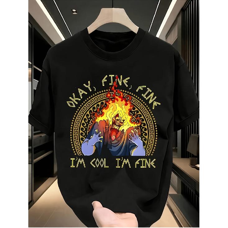 Round Neck T-Shirt For Men Short Sleeve Black Printed Hades Hercules Humorous Phrase Okay Fine I'M Cool For Pop Culture Fans Daily Jokes Friends