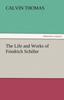 Книга The Life and Works of Friedrich Schiller