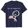 Hey You Dropped This Tees Female Clothing Funny Humor Brain Graphic Y2k Tops for Women Satire Summer O Neck Short Sleeve Tees