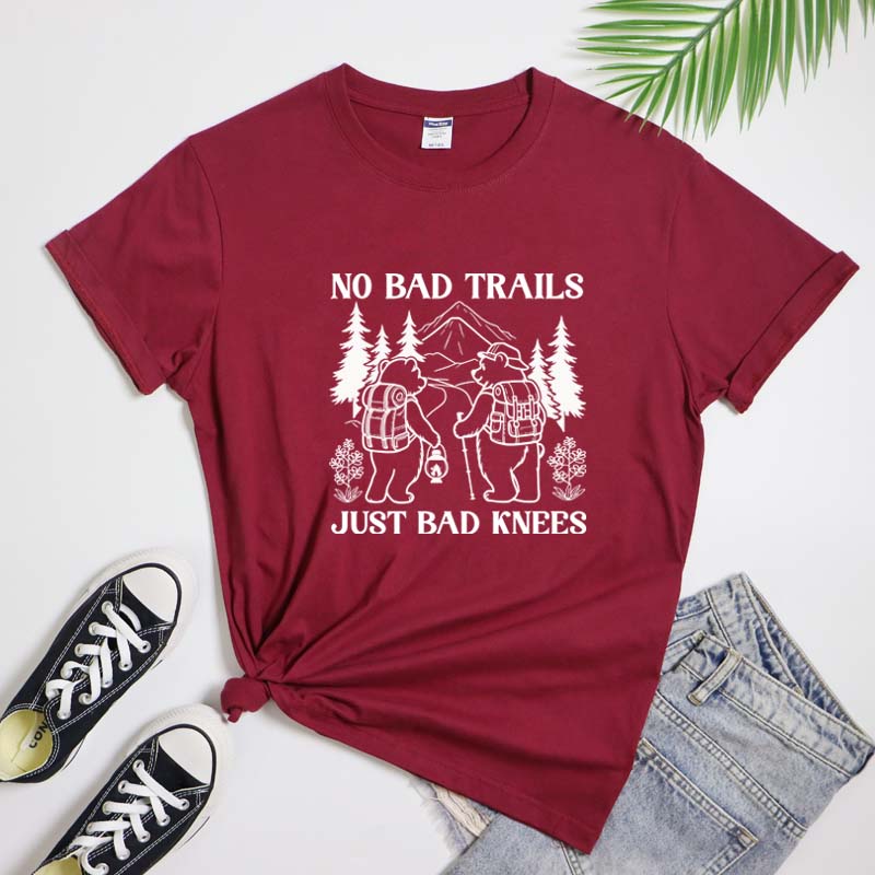 No Bad Trails Cotton TShirt Funny Friends Bear Hiking Tshirt Sarcastic Unisex Camping Crew Top Tee Shirt