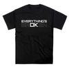 Everythings Broken Slogan T Shirt Vintage Unisex Fashion Stylish Streetwear Top For Everyday Wear Soft Slightly