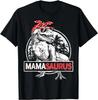 Mamasaurus T Rex Dinosaur Funny Mama Saurus Mother's Family T-Shirt